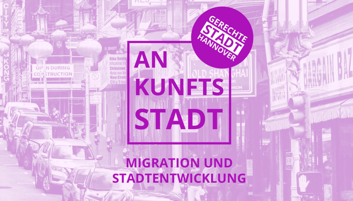 Ankunftsstadt – Migration und Stadtentwicklung
